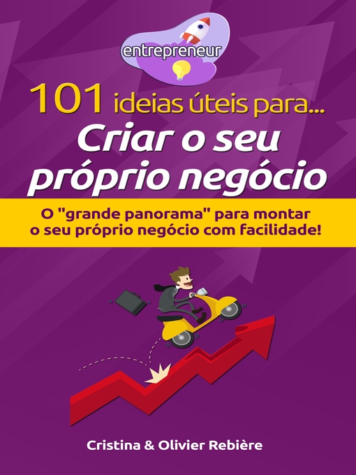 Title details for 101 ideias úteis para... Criar o seu próprio negócio by Cristina Rebiere - Available